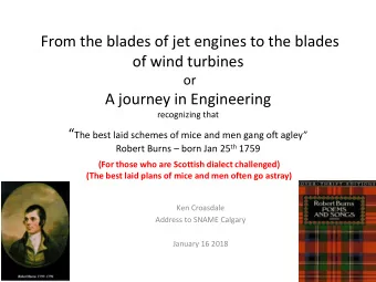 of wind turbines  or  A journey in Engineering  recognizing that  The best laid schemes of mice