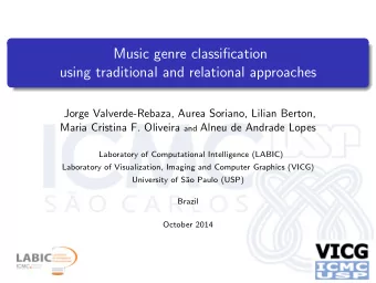 Music genre classification  using traditional and relational approaches  Jorge Valverde-Rebaza,