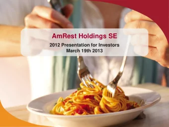 AmRest Holdings SE  2012 Presentation for Investors  March 19th 2013  Teleconference Details