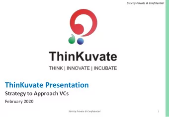 ThinKuvate Presentation  Strategy to Approach VCs  February 2020  Strictly Private &amp;