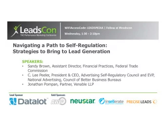 Navigating a Path to Self-Regulation:  Strategies to Bring to Lead Generation  SPEAKERS:  Sandy