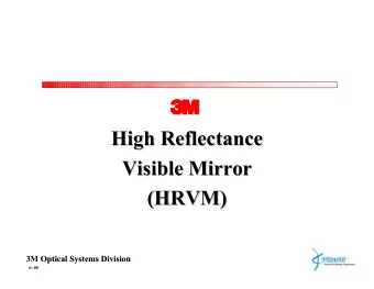 3  3  3  3  3  3  3  3  High Reflectance  High Reflectance  Visible Mirror  Visible Mirror  (HRVM)