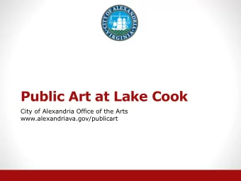 Public Art at Lake Cook  City of Alexandria Office of the Arts  www.alexandriava.gov/publicart