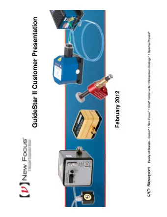 GuideStar II Customer Presentation  February 2012  Outline  Product Overview   Description