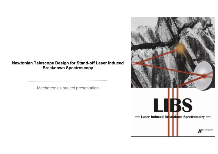 newtonian telescope design for stand off laser induced