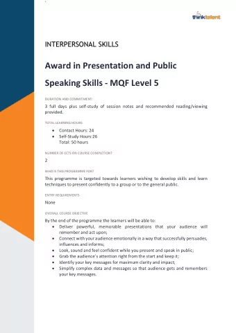 Award in Presentation and Public  Speaking Skills - MQF Level 5  DURATION AND COMMITMENT:  3 full