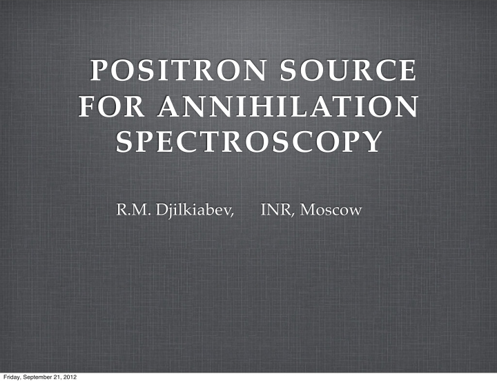 positron source for annihilation spectroscopy