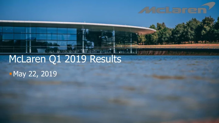 mclaren q1 2019 results