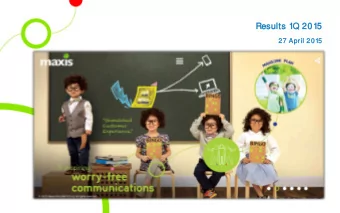 Results 1Q 2015  27 April 2015  1  Strong operating performance; positive financial  development