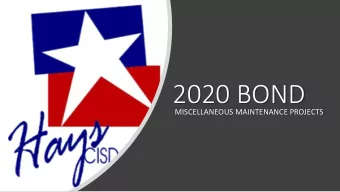 2020 BOND  MISCELLANEOUS MAINTENANCE PROJECTS  $937,000  PROPOSED COST  M I S C E L L A N E O U S