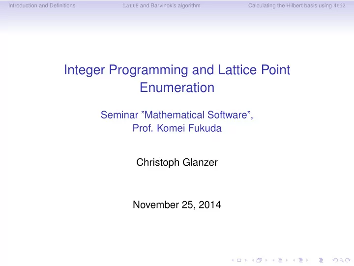integer programming and lattice point enumeration