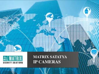 IP CAMERAS  AGENDA  01  02  03  04  05  TECHNICAL  CAMERA  KEY FEATURES  CONTACT US  WHY MATRIX?