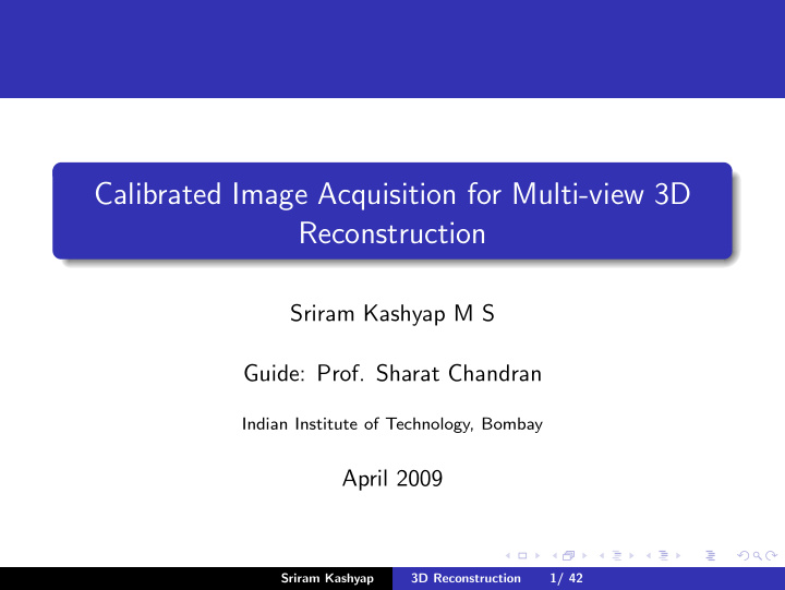 calibrated image acquisition for multi view 3d