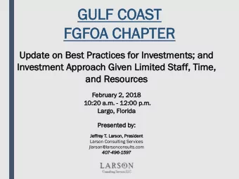GULF C  COAST  FGFOA C  CHAPTER  Update o  on Best P  Practices f  for In  Investments; a  ; and