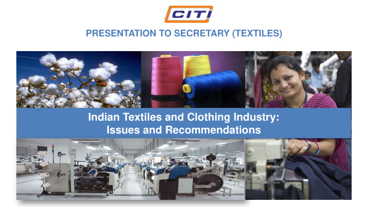 indian textiles and clothing industry issues and