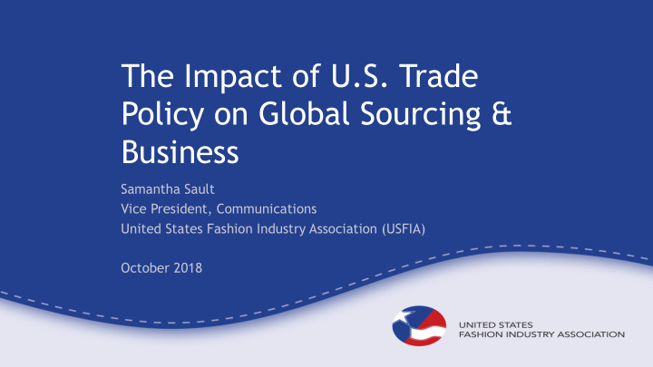 the impact of u s trade policy on global sourcing business