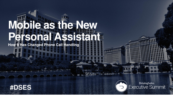 mobile as the new personal assistant