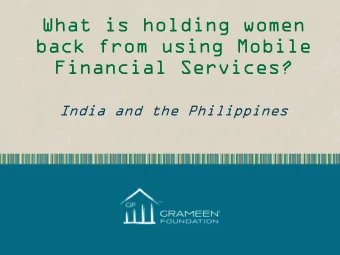 What is holding women  back from using Mobile  Financial Services?  India and the Philippines