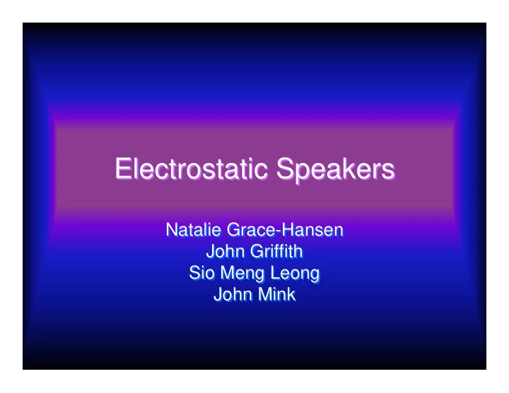 electrostatic speakers electrostatic speakers