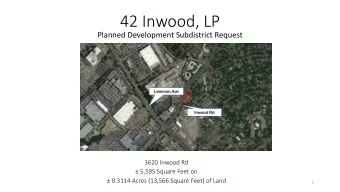 42 Inwood, LP  Planned Development Subdistrict Request  Lemmon Ave  Inwood Rd  3620 Inwood Rd