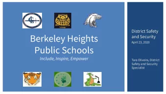Berkeley Heights  and Security  April 23, 2020  Public Schools  Include, Inspire, Empower  Tara