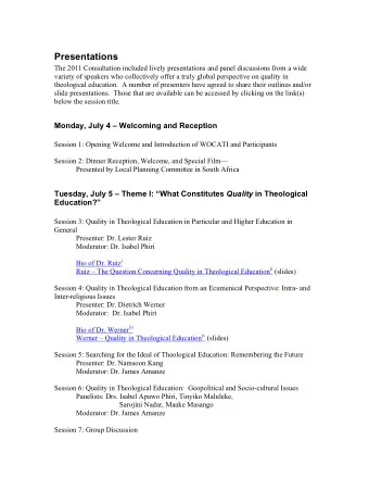 Presentations  The 2011 Consultation included lively presentations and panel discussions from a