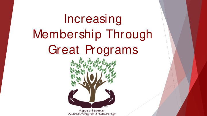increasing membership through great programs introductions