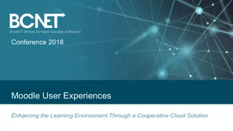 Moodle User Experiences Enhancing the Learning Environment Through a Cooperative Cloud Solutio n