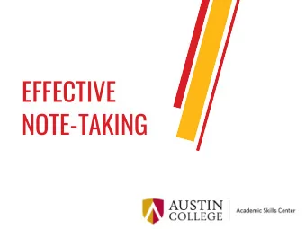 EFFECTIVE  NOTE-TAKING  OVERVIEW  Importance  Strategies Note - taking apps  FORGETTING  CURVE