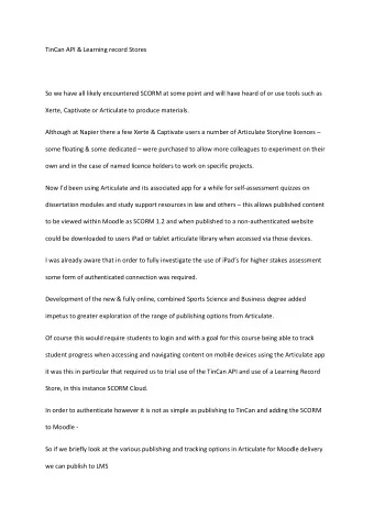 TinCan API &amp; Learning record Stores  So we have all likely encountered SCORM at some point and