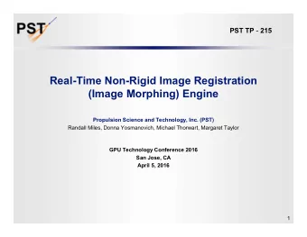Real-Time Non-Rigid Image Registration  (Image Morphing) Engine  Propulsion Science and Technology,