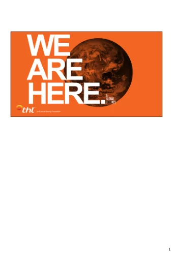 1  Tena koutu katoa. Welcome to the 32 nd Annual Meeting for Tourism Holdings Limited.  My name is