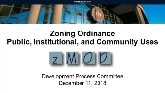 Public, Institutional, and Community Uses  Development Process Committee  December 11, 2018