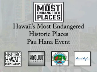 The list of threatened historic properties is an annual program of Historic  Hawaii Foundation,