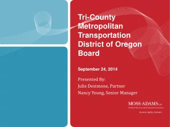 Tri-County  Metropolitan  Transportation  District of Oregon  Board September 24, 2014  Presented