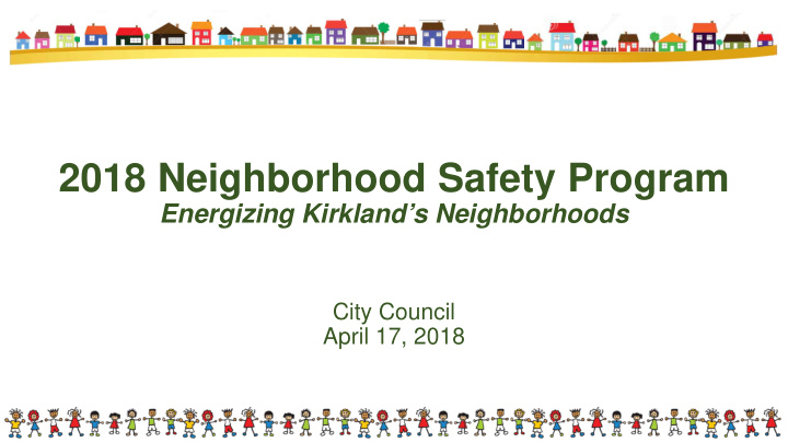 2018 neighborhood safety program