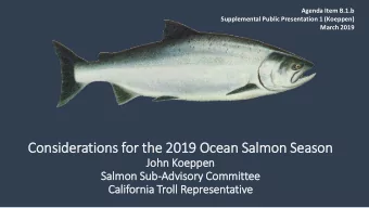 Consid  ideratio  ions f  for  or th  the 2  2019 O  Oce  cean S  Salm  lmon S  Sea  eason  John Ko