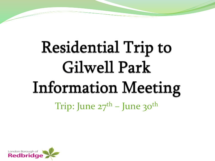 gilwell park residential