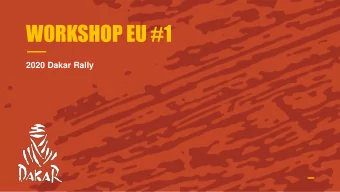 WORKSHOP EU #1  2020 Dakar Rally  DAK20  0 l W  Works  ksho  hop EU #1 ORGANIZATION