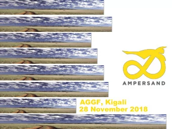 AGGF, Kigali  28 November 2018  MASS MARKET  ELECTRIC MOBILITY TO  DRIVE AFRICA  FORWARD  OUR