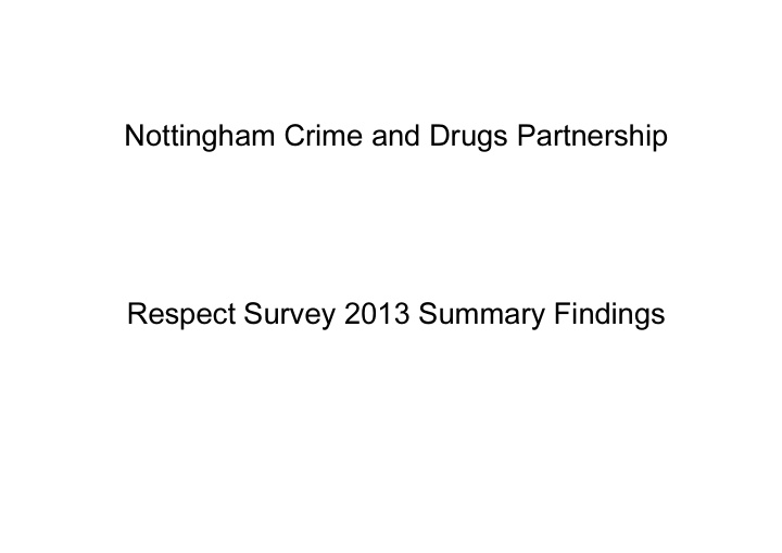 nottingham crime and drugs partnership respect survey