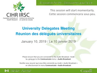 University Delegates Meeting  Runion des dlgus universitaires  January 10, 2019 / Le 10