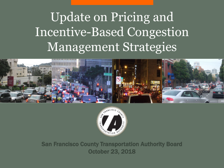 update on pricing and incentive based congestion