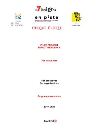 PILOT PROJECT  IMPACT RESIDENCY  For circus arts  For collectives  For organizations  Program