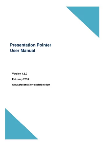 Presentation Pointer  User Manual  Version 1.6.0  February 2016  www.presentation-assistant.com