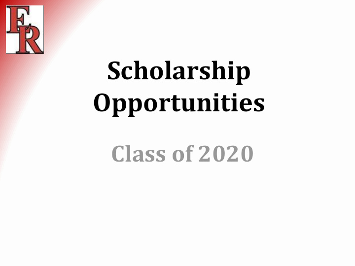 scholarship opportunities