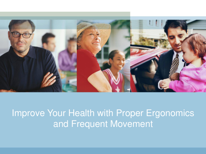 improve your health with proper ergonomics