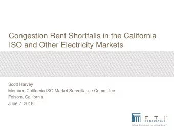 Congestion Rent Shortfalls in the California  ISO and Other Electricity Markets  Scott Harvey