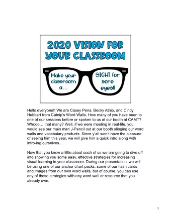 Hello everyone!! We are Casey Pena, Becky Atnip, and Cindy  Hubbart from Catnips Word Walls. How