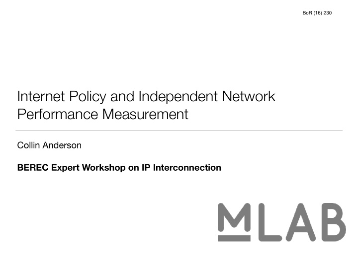 internet policy and independent network performance